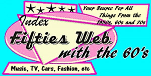 Welcome to THE FIFTIES WEB. Elvis, Oldies, Classic TV