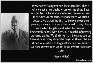 our finest impulses. That is why we get a heart-ache when we read ...