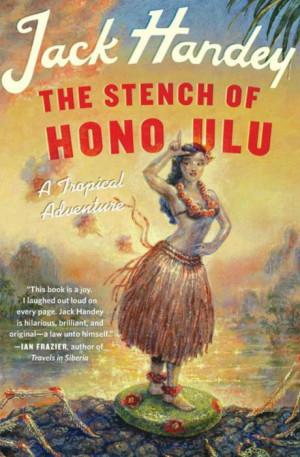 Funny Quotations from Jack Handey’s The Stench of Honolulu