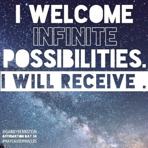 infinite possibilities
