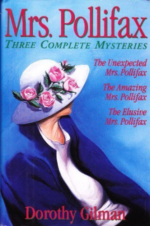 Mrs Pollifax: Three Complete Mysteries (The Unexpected Mrs. Pollifax ...