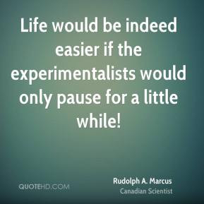 Rudolph A. Marcus - Life would be indeed easier if the ...