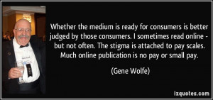 More Gene Wolfe Quotes