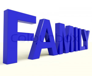 Stock image of 'Family Word As Symbol Of Parenthood And Togetherness'