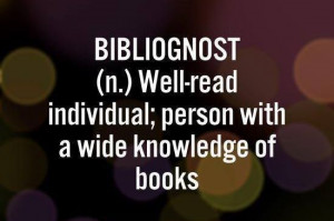 ... Well-read individual; person with a wide knowledge of books. ##quotes