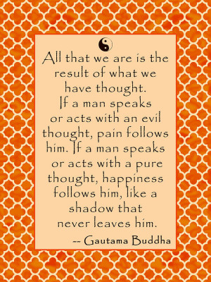 ... We Are All That and check another quotes beside these Buddha Quotes We