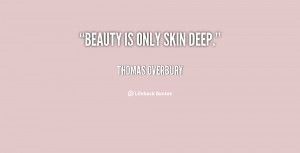 Beauty Skin Deep Quotes