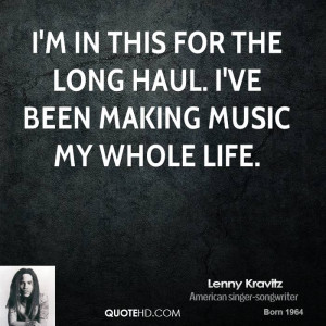 Lenny Kravitz Music Quotes