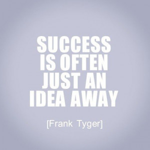 Daily inspirational quotes, sayings, success, frank tyger