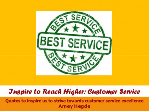 Inspire to Reach Higher: Customer Service