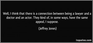 More Jeffrey Jones Quotes