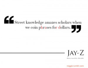 Rapper, jay z, quotes, street knowledge
