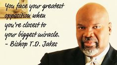 SPIRITUAL QUOTES FROM BISHOP T.D JAKES: TD JAKES QUOTES