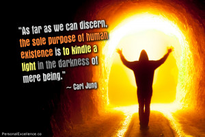 Inspirational Quote: “As far as we can discern, the sole purpose of ...