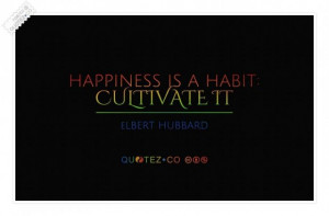 Cultivate happiness quote