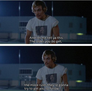 Dazed And Confused Quote Matthew...