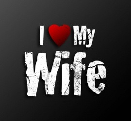 love my wife, she is my best friend!!!
