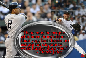 Derek Jeter Quotes Hard Work Jeter quote talent. 