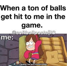 Especially for me I don't get many balls hit to me in the outfield ...