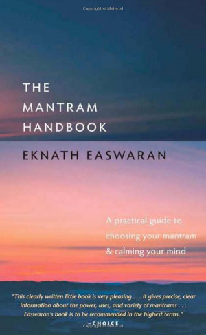 The Mantram Handbook - Eknath Easwaran