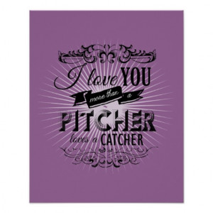 Love You More Than Pitcher