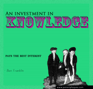Ben Franklin An Investment in Knowledge Pays the Best Interest
