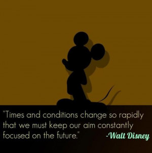 Walt disney, quotes, sayings, time, change, future, wise