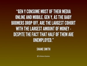 Generation Y Quotes ~ Gen Y consume most of their media online and ...