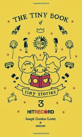 Review THE TINY BOOK OF TINY STORIES (#3) by @hitRECord @ItBooks