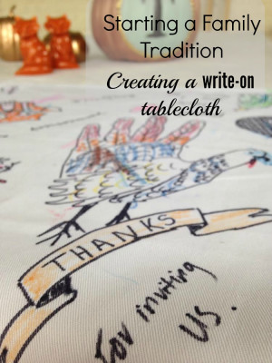 starting a family tradition creating a write on tablecloth