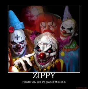 ZIPPY - I wonder why kids are scarred of clowns?