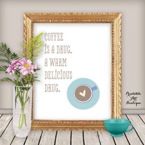 Coffee quotes, coffee art, coffee lovers, coffee quote, coffee poster ...