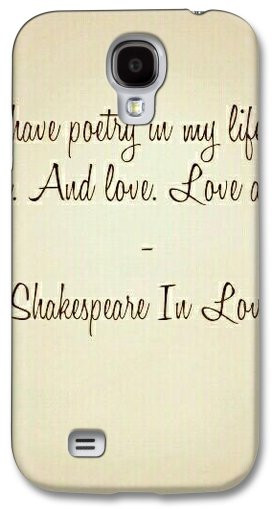 Shakespeare In Love. #quotes Samsung Galaxy Case by K C