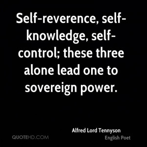 ... , self-control; these three alone lead one to sovereign power