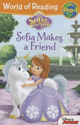Sofia Makes a Friend (Sofia the First: World of Reading: Pre-Level 1 ...