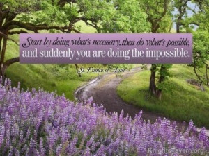 ... you are doing the impossible. St. Francis of Assisi Quote Wallpaper
