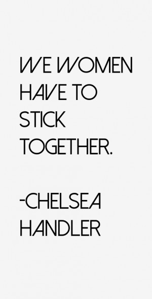 Chelsea Handler Quote