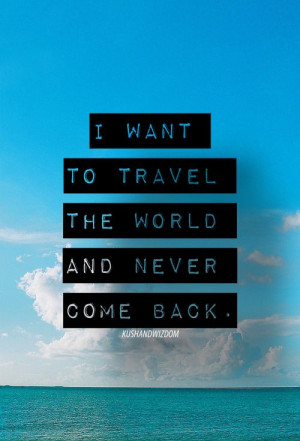 Lost Dreams Quotes, I Want To Travel The World, Get Lost Quotes ...