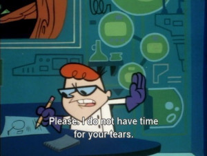 quote #dexter's laboratory #dexter's lab #gloves #cartoon network # ...