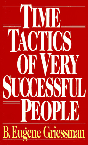Time Tactics Of Very Successful People. More...