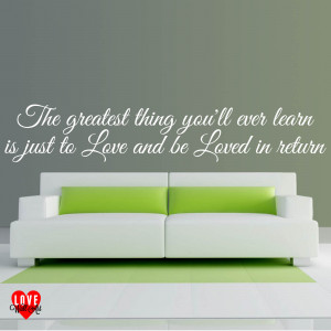 Home / Quotes / The greatest thing you’ll ever learn Moulin Rouge ...