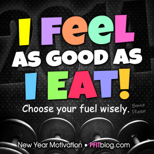 PFITblog » feel as good as you eat
