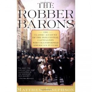 The Robber Barons by Matthew Josephson
