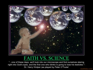 faith-vs-science-god-faith-science-belief-doubt-demotivational-poster ...