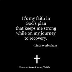 ... on my journey to recovery. http://www.liberonetwork.com/category/faith