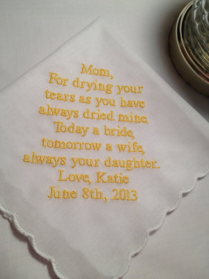 Mother of The Bride Handkerchief - To Dry Your Tears as you have ...