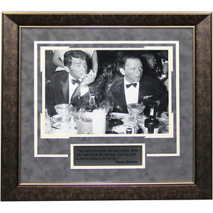 Dean-Martin-and-Frank-Sinatra-Drinking-Quote-Framed-Photo-Unsigned ...