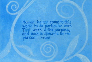 ... encouraging quotes by Renounced Sufi Spiritual Teacher Rumi, which