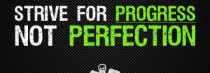 14-strive-for-progress-not-perfection-570×200