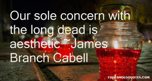 Favorite James Branch Cabell Quotes